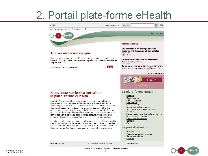 2. Portail plate-forme e. Health 12/01/2010 11 