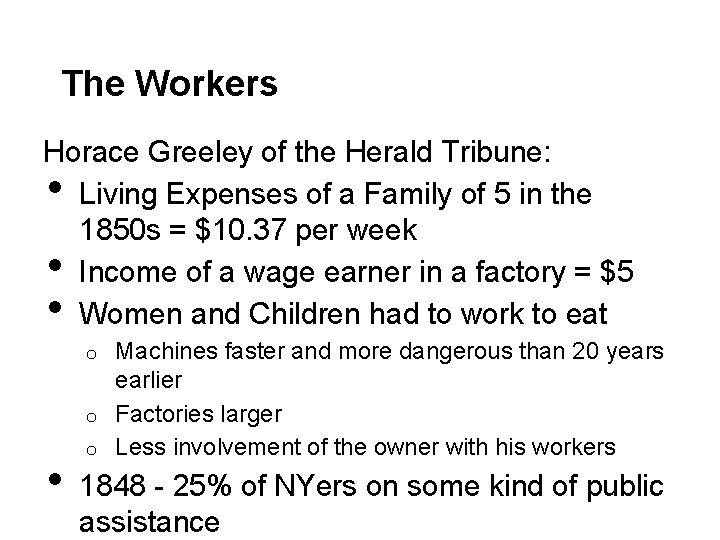 The Workers Horace Greeley of the Herald Tribune: Living Expenses of a Family of