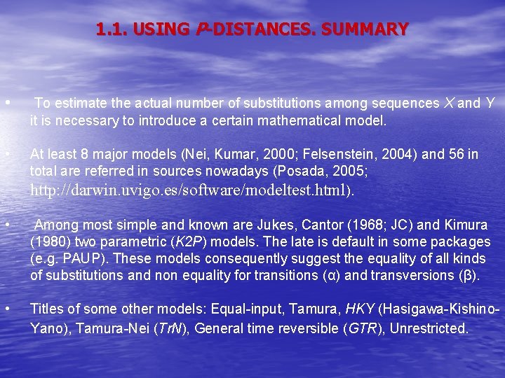 1. 1. USING P-DISTANCES. SUMMARY • To estimate the actual number of substitutions among