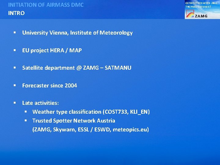 INITIATION OF AIRMASS DMC INTRO § University Vienna, Institute of Meteorology § EU project