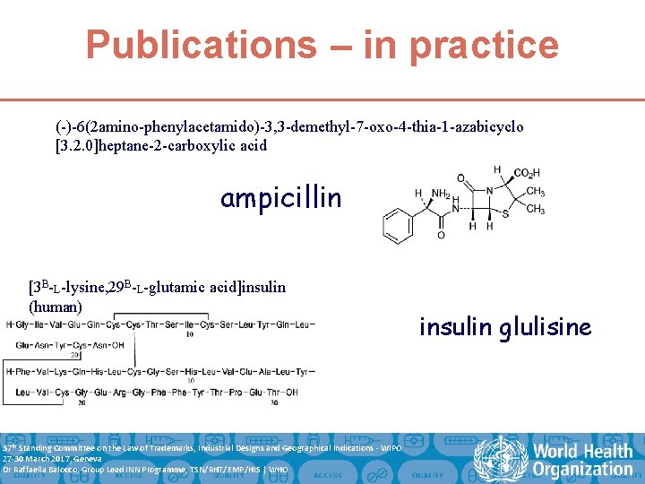 Publications – in practice (-)-6(2 amino-phenylacetamido)-3, 3 -demethyl-7 -oxo-4 -thia-1 -azabicyclo [3. 2. 0]heptane-2