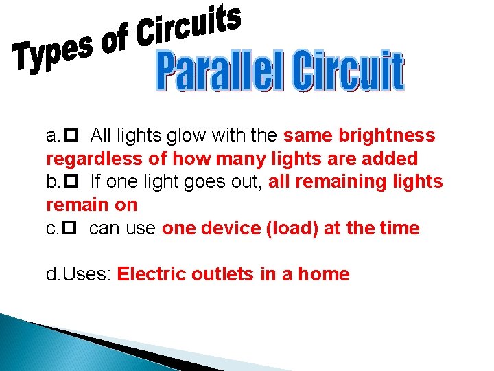 a. All lights glow with the same brightness regardless of how many lights are