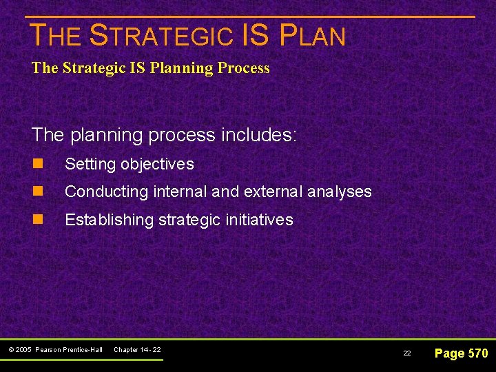 THE STRATEGIC IS PLAN The Strategic IS Planning Process The planning process includes: n