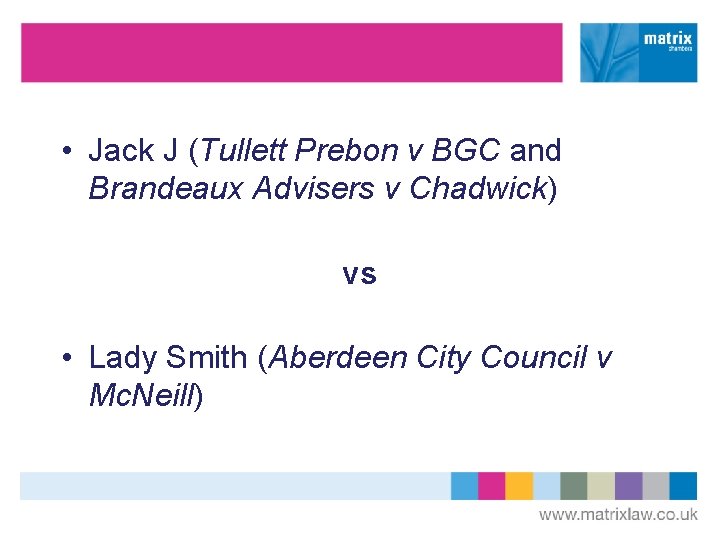  • Jack J (Tullett Prebon v BGC and Brandeaux Advisers v Chadwick) vs