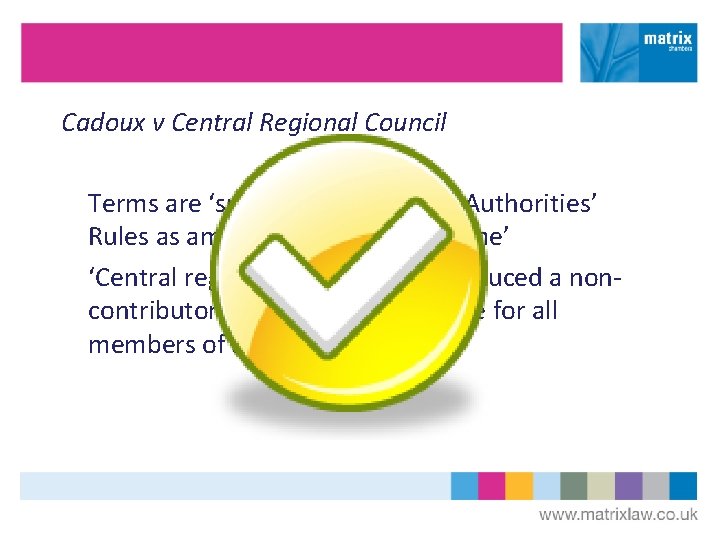 Cadoux v Central Regional Council Terms are ‘supplemented by the Authorities’ Rules as amended