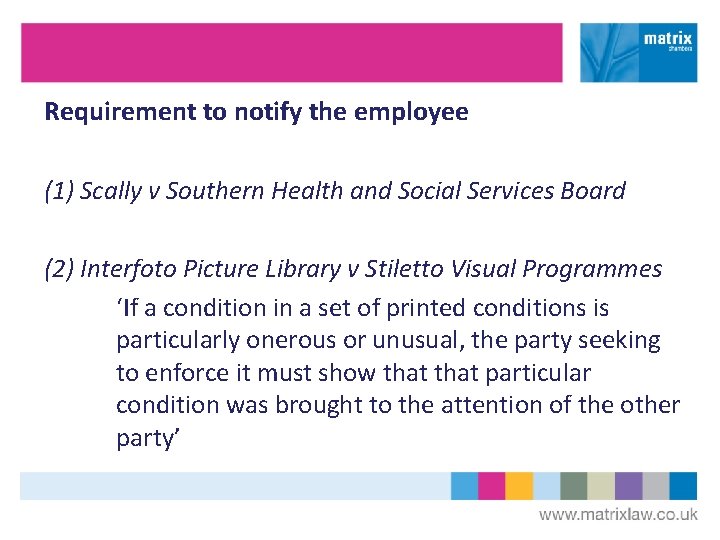 Requirement to notify the employee (1) Scally v Southern Health and Social Services Board