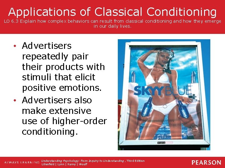 Applications of Classical Conditioning LO 6. 3 Explain how complex behaviors can result from