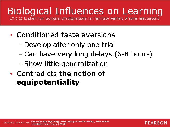 Biological Influences on Learning LO 6. 11 Explain how biological predispositions can facilitate learning