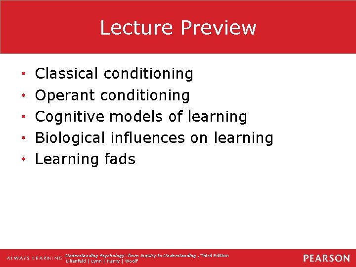 Lecture Preview • • • Classical conditioning Operant conditioning Cognitive models of learning Biological