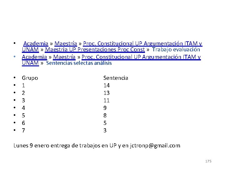 Academia » Maestría » Proc. Constitucional UP Argumentación ITAM y UNAM » Maestria UP