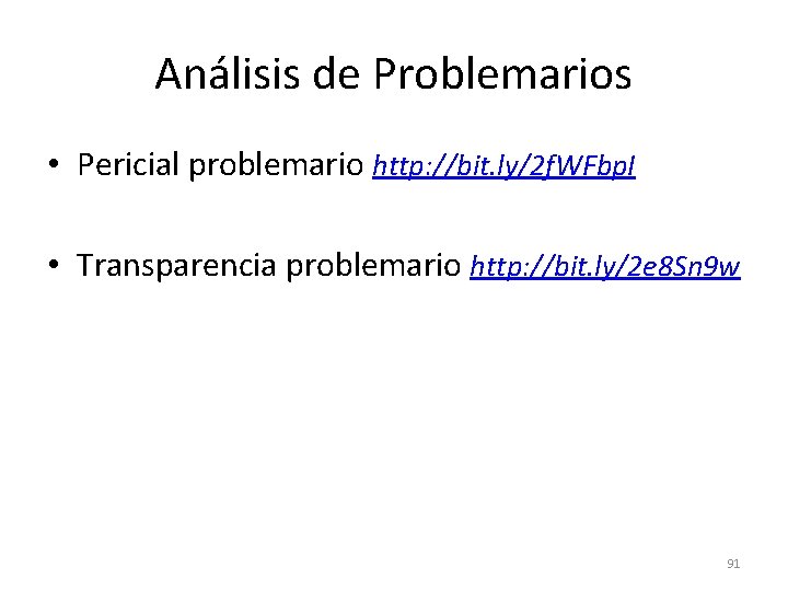 Análisis de Problemarios • Pericial problemario http: //bit. ly/2 f. WFbp. I • Transparencia