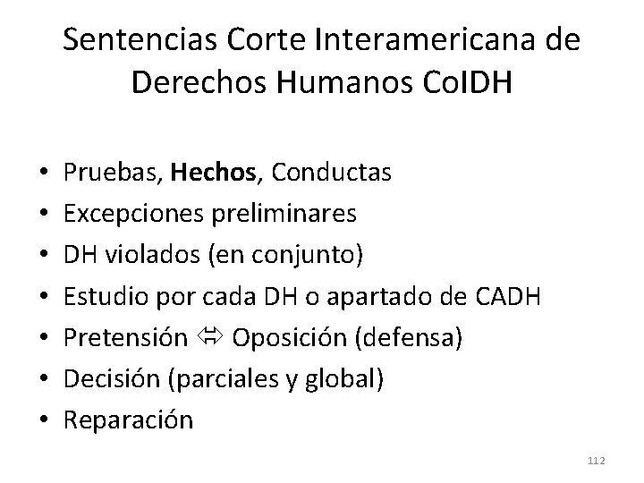 Sentencias Corte Interamericana de Derechos Humanos Co. IDH • • Pruebas, Hechos, Conductas Excepciones
