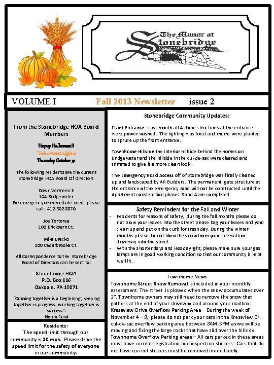 VOLUME I Fall 2013 Newsletter issue 2 Stonebridge Community Updates: From the Stonebridge HOA