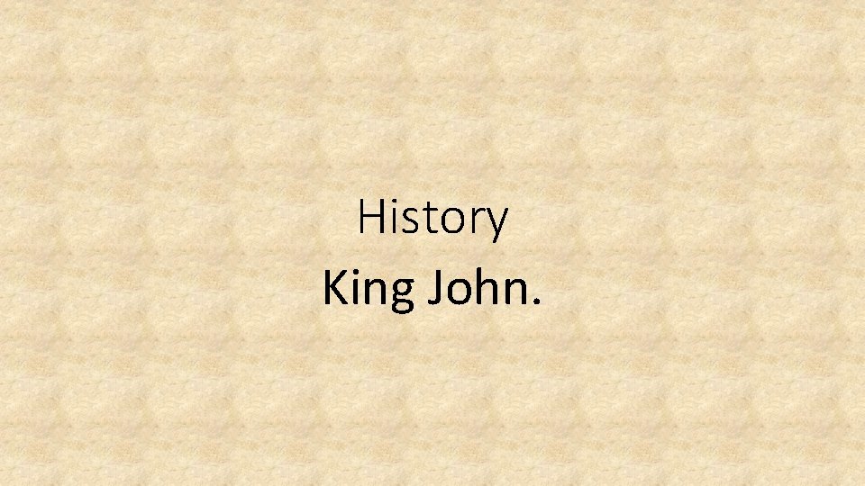 History King John. 