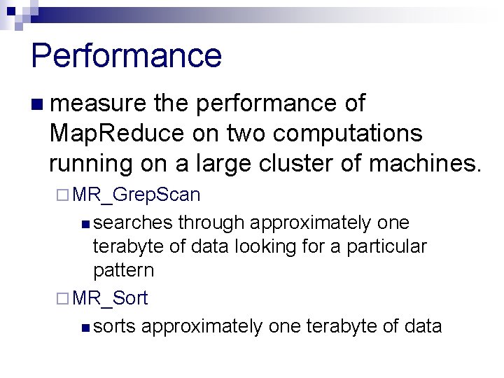 Performance n measure the performance of Map. Reduce on two computations running on a