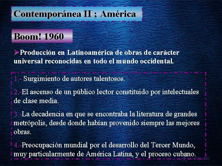 Contemporánea II ; América Boom! 1960 ØProducción en Latinoamérica de obras de carácter universal