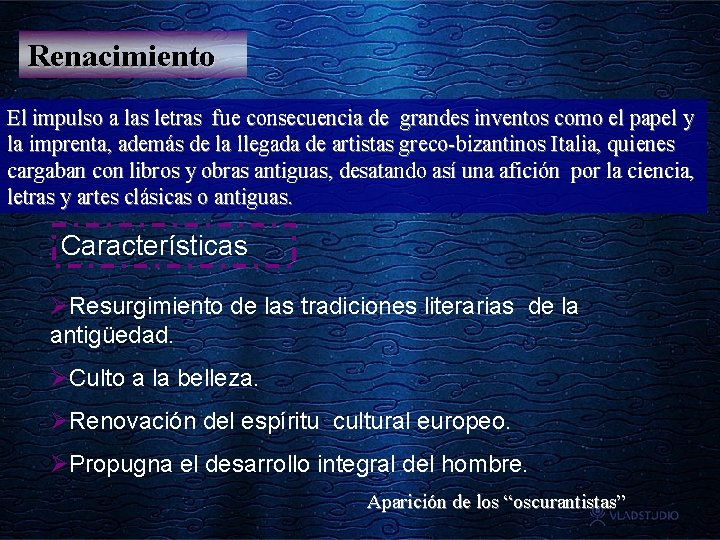 Renacimiento El impulso a las letras fue consecuencia de grandes inventos como el papel