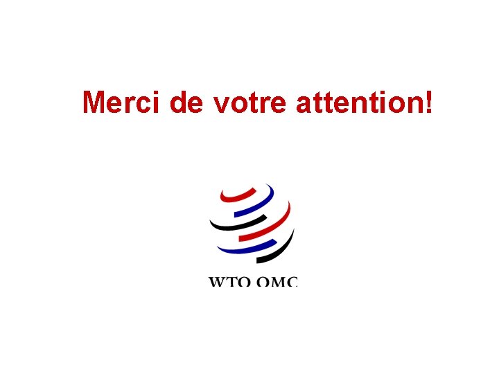 Merci de votre attention! 