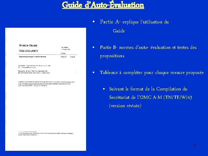 Guide d’Auto-Évaluation • Partie A- explique l’utilisation du Guide • Partie B- normes d’auto-