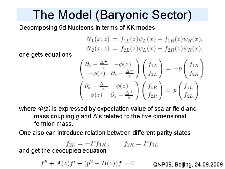 The Model (Baryonic Sector) Decomposing 5 d Nucleons in terms of KK modes one