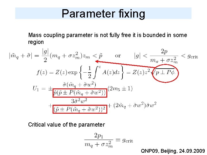 Parameter fixing Mass coupling parameter is not fully free it is bounded in some