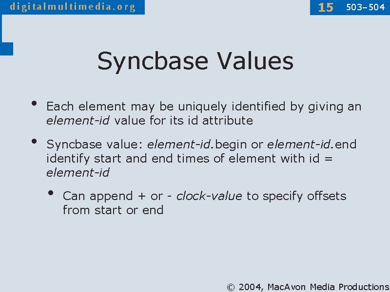 15 503– 504 Syncbase Values • • Each element may be uniquely identified by