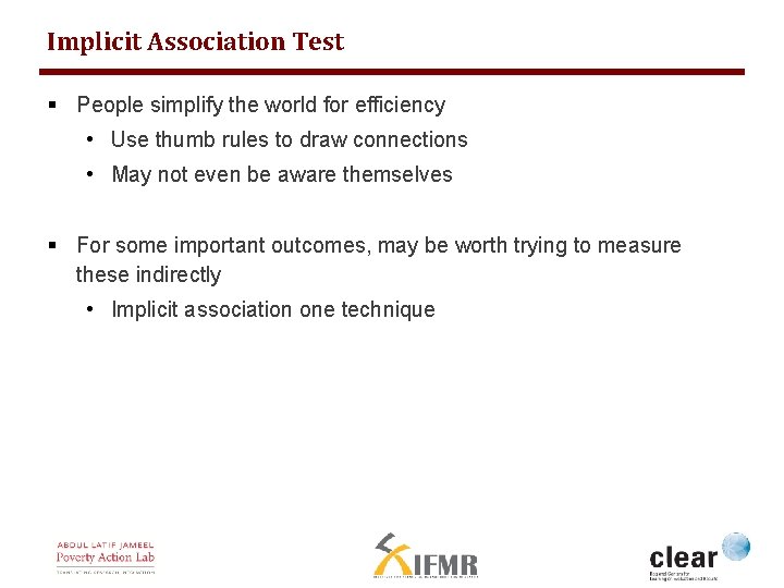 Implicit Association Test § People simplify the world for efficiency • Use thumb rules