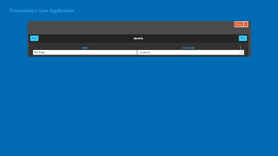 Processing a Case Application 