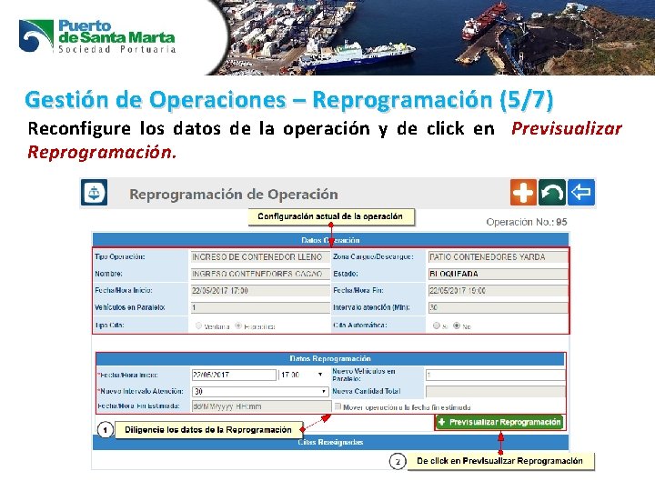 Gestión de Operaciones – Reprogramación (5/7) Reconfigure los datos de la operación y de