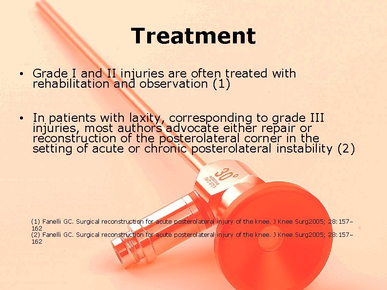 Treatment • Grade I and II injuries are often treated with rehabilitation and observation