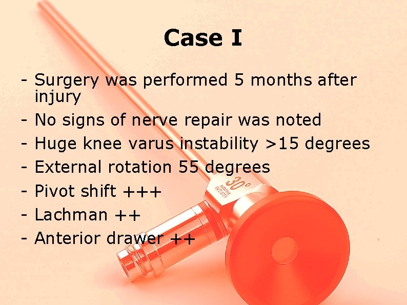 Case I - Surgery was performed 5 months after injury - No signs of