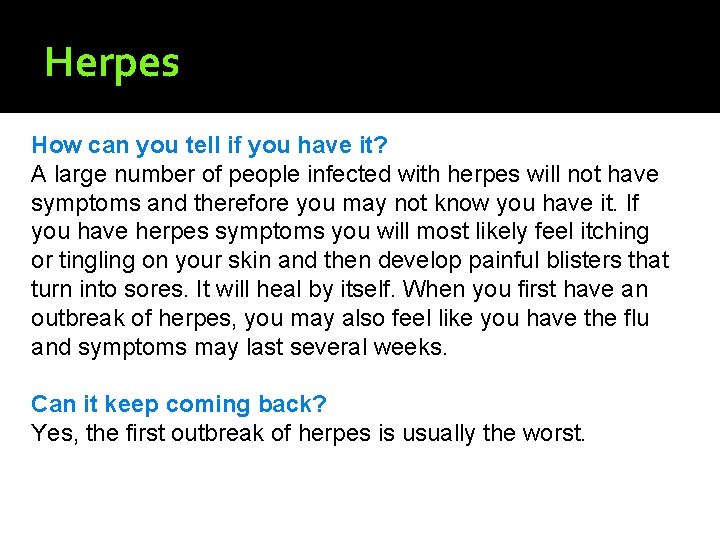 Herpes How can you tell if you have it? A large number of people