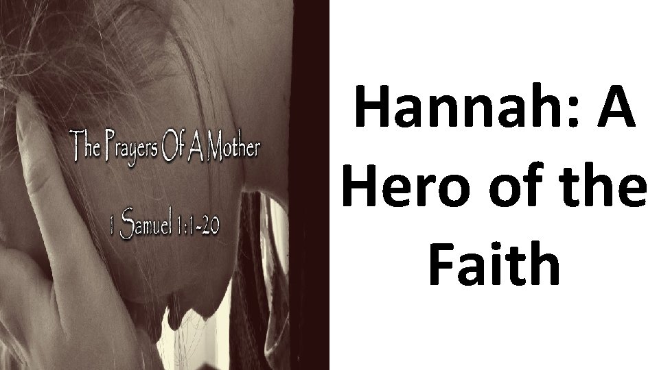 Hannah: A Hero of the Faith 
