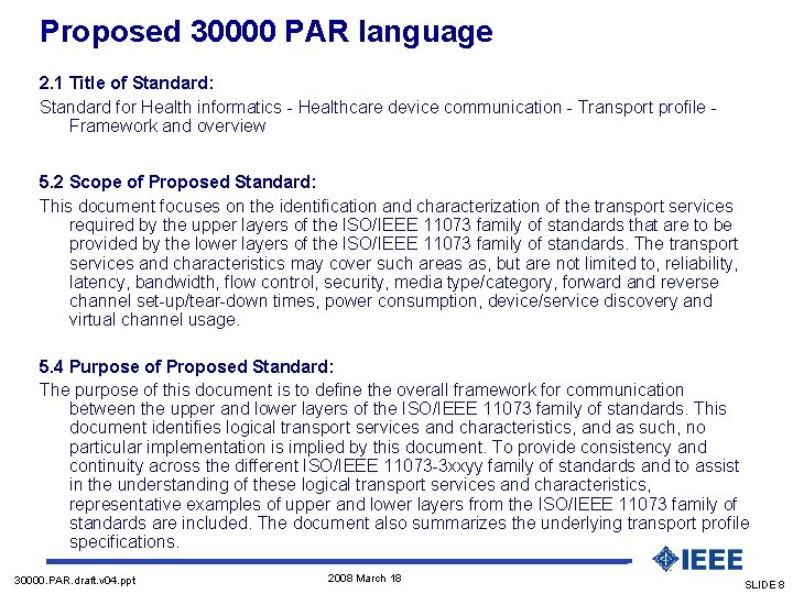 Proposed 30000 PAR language 2. 1 Title of Standard: Standard for Health informatics -
