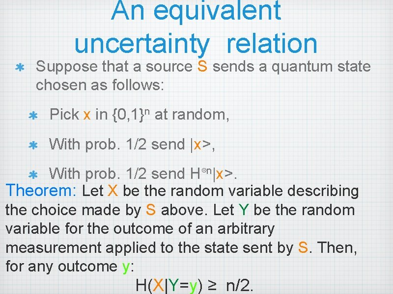An equivalent uncertainty relation Suppose that a source S sends a quantum state chosen