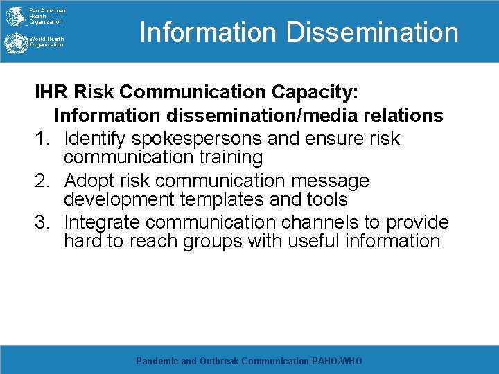 Pan American Health Organization World Health Organization Information Dissemination IHR Risk Communication Capacity: Information