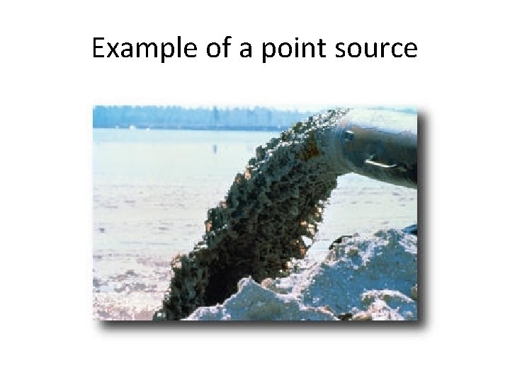 Example of a point source 