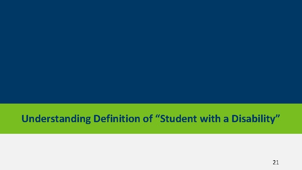 Understanding Definition of “Student with a Disability” 21 