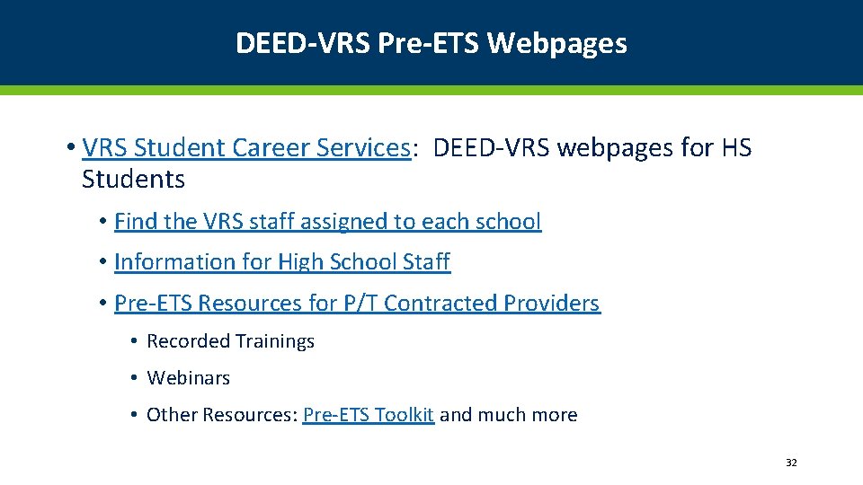 DEED-VRS Pre-ETS Webpages • VRS Student Career Services: DEED-VRS webpages for HS Students •