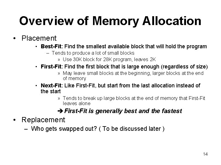Overview of Memory Allocation • Placement • Best-Fit: Find the smallest available block that Overview of Memory Allocation • Placement • Best-Fit: Find the smallest available block that