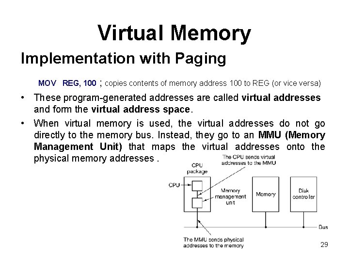 Virtual Memory Implementation with Paging MOV REG, 100 ; copies contents of memory address Virtual Memory Implementation with Paging MOV REG, 100 ; copies contents of memory address
