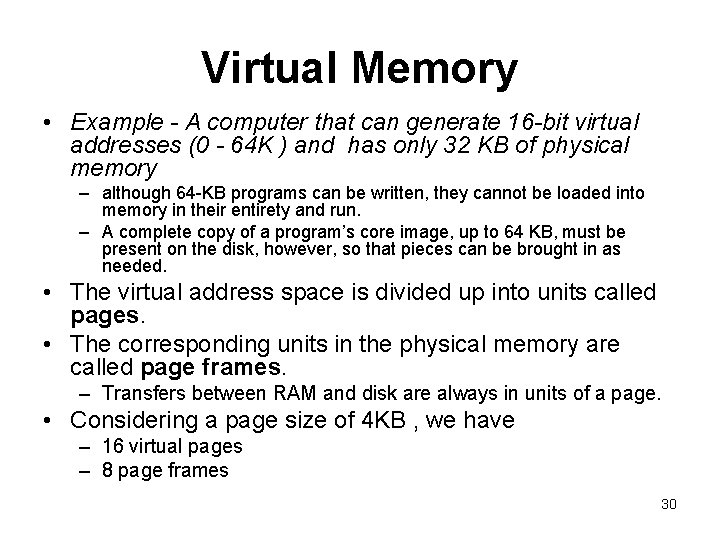 Virtual Memory • Example - A computer that can generate 16 -bit virtual addresses Virtual Memory • Example - A computer that can generate 16 -bit virtual addresses