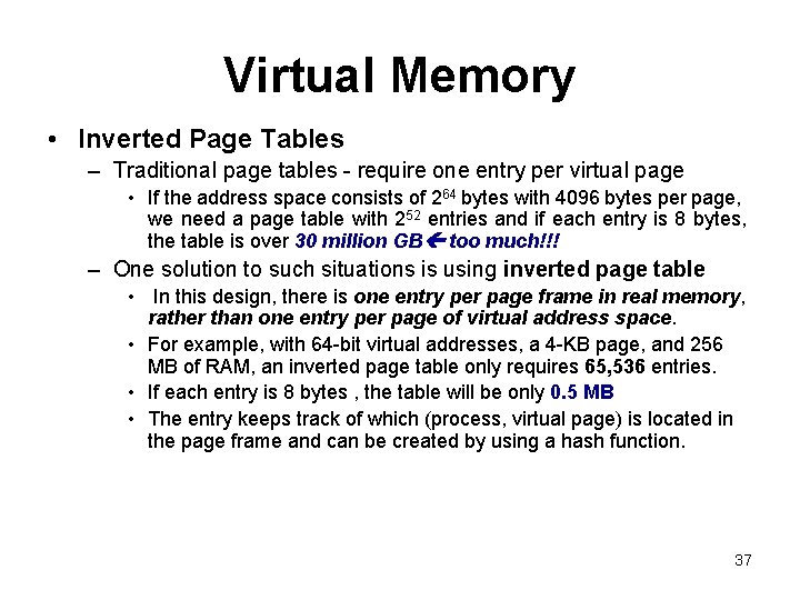 Virtual Memory • Inverted Page Tables – Traditional page tables - require one entry Virtual Memory • Inverted Page Tables – Traditional page tables - require one entry