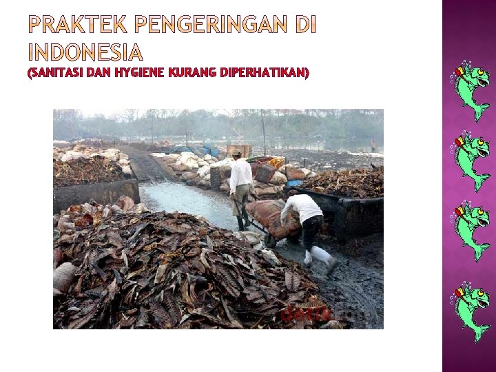 (SANITASI DAN HYGIENE KURANG DIPERHATIKAN) 