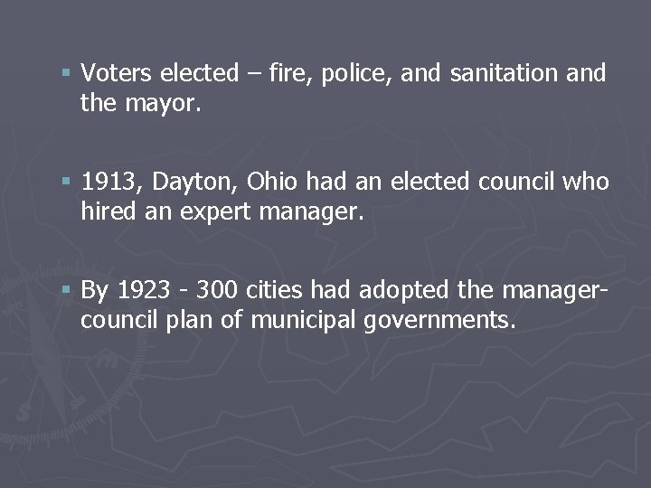 § Voters elected – fire, police, and sanitation and the mayor. § 1913, Dayton,