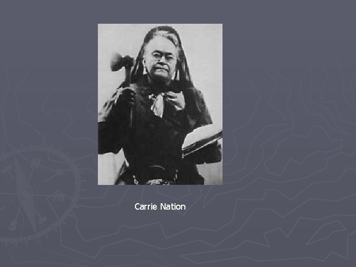 Carrie Nation 