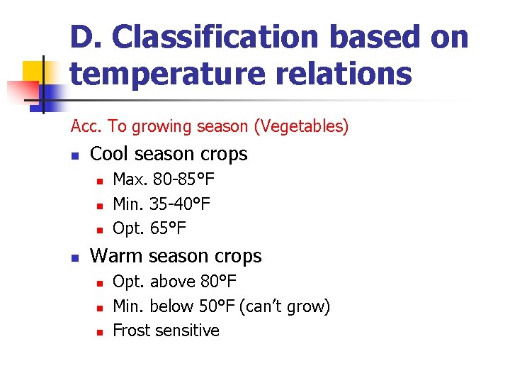 D. Classification based on temperature relations Acc. To growing season (Vegetables) n Cool season