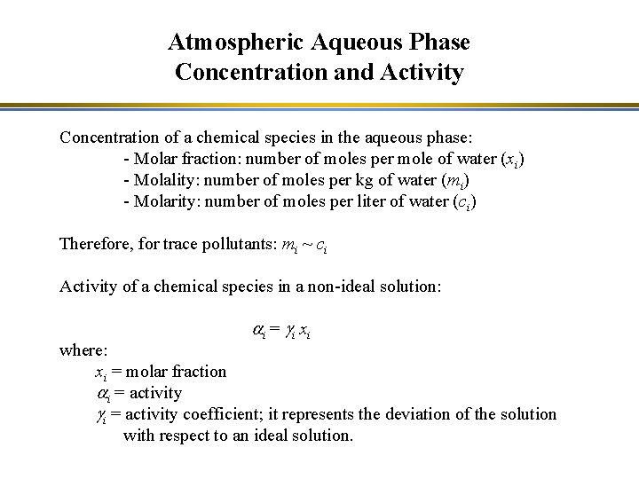 Atmospheric Aqueous Phase Concentration and Activity Concentration of a chemical species in the aqueous