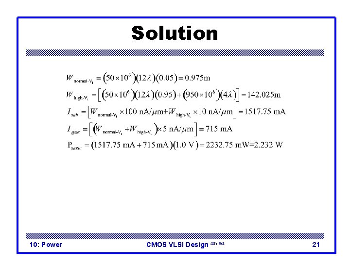 Solution 10: Power CMOS VLSI Design 4 th Ed. 21 
