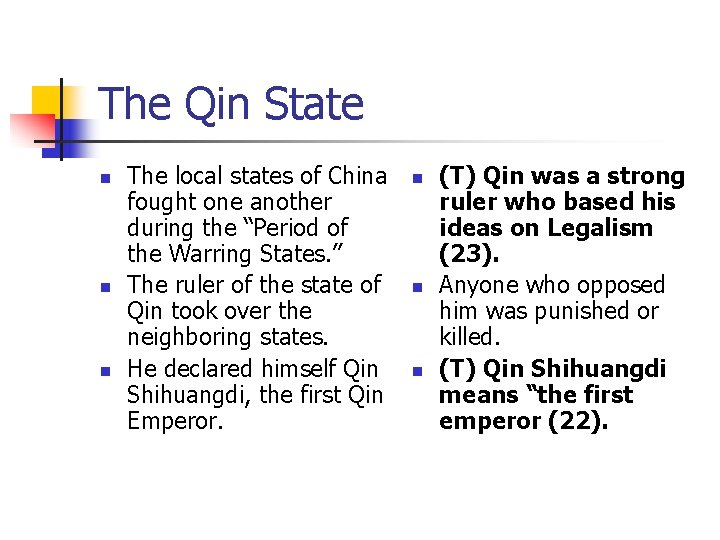 The Qin State n n n The local states of China fought one another